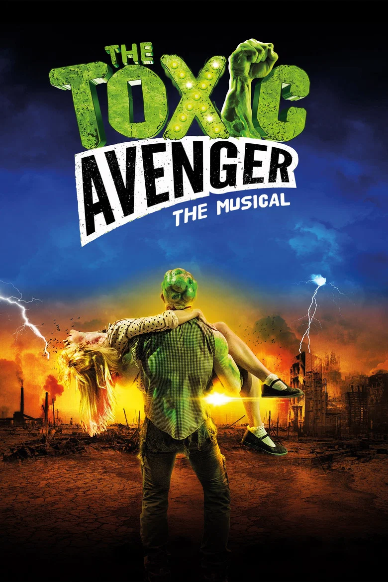 Cover of The toxic avenger: the musical