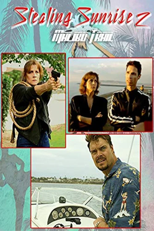 Cover of Stealing Sunrise 2: Malibu Trail