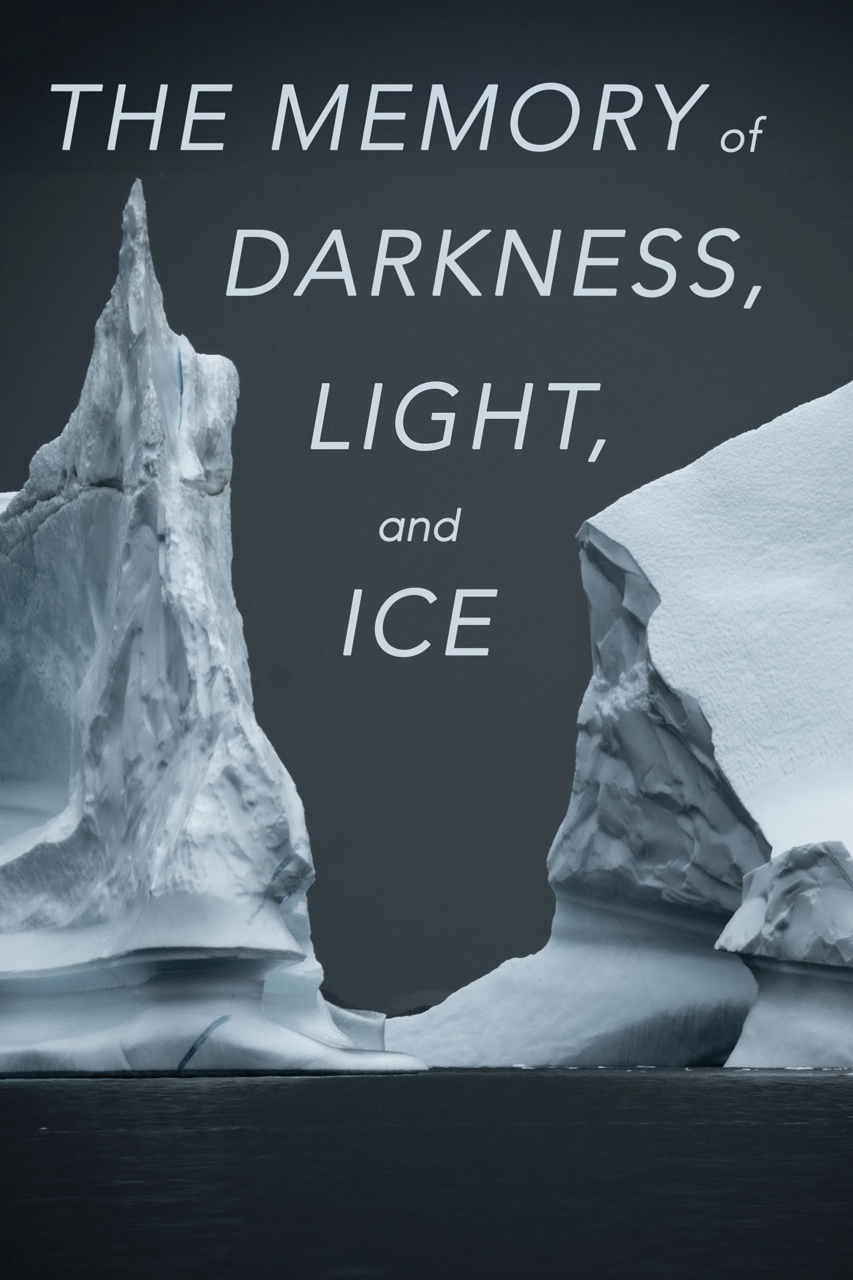 Cover of The Memory of Darkness, Light, and Ice