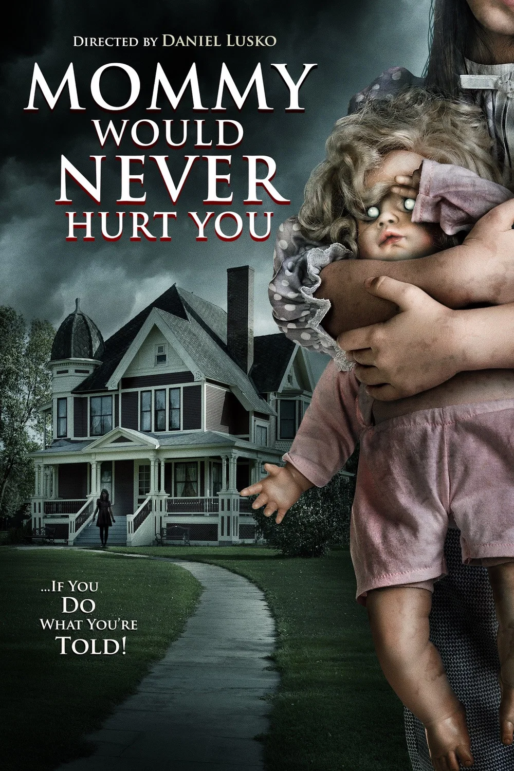 Cover of Mommy Would Never Hurt You