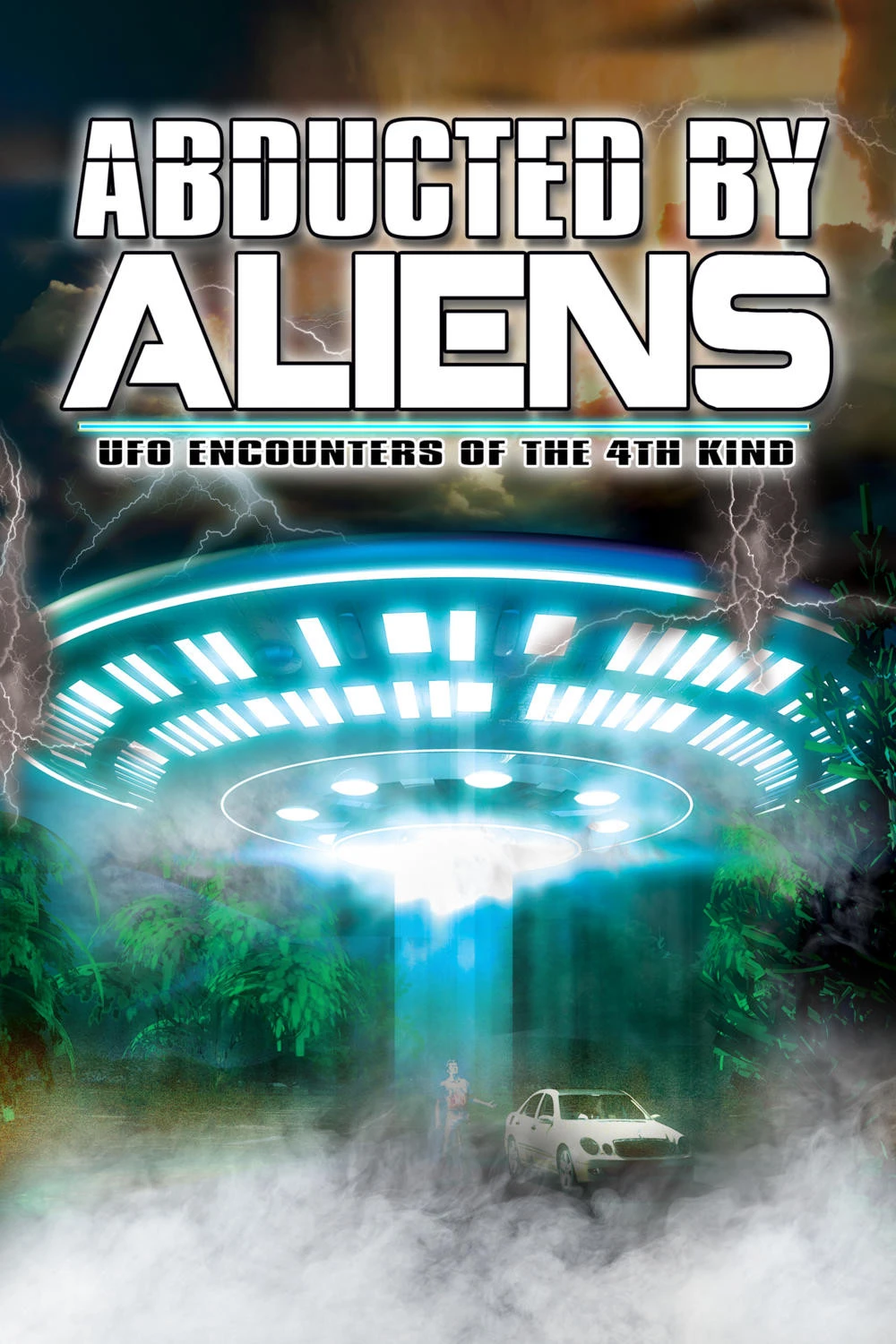 Cover of Abducted by Aliens: UFO Encounters of the 4th Kind