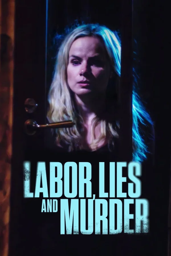Cover of Labor, Lies and Murder